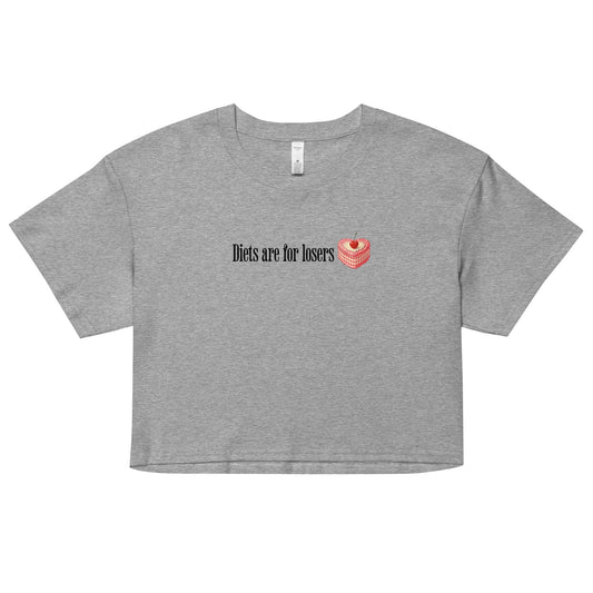 Diets Are For Losers Cropped Tee