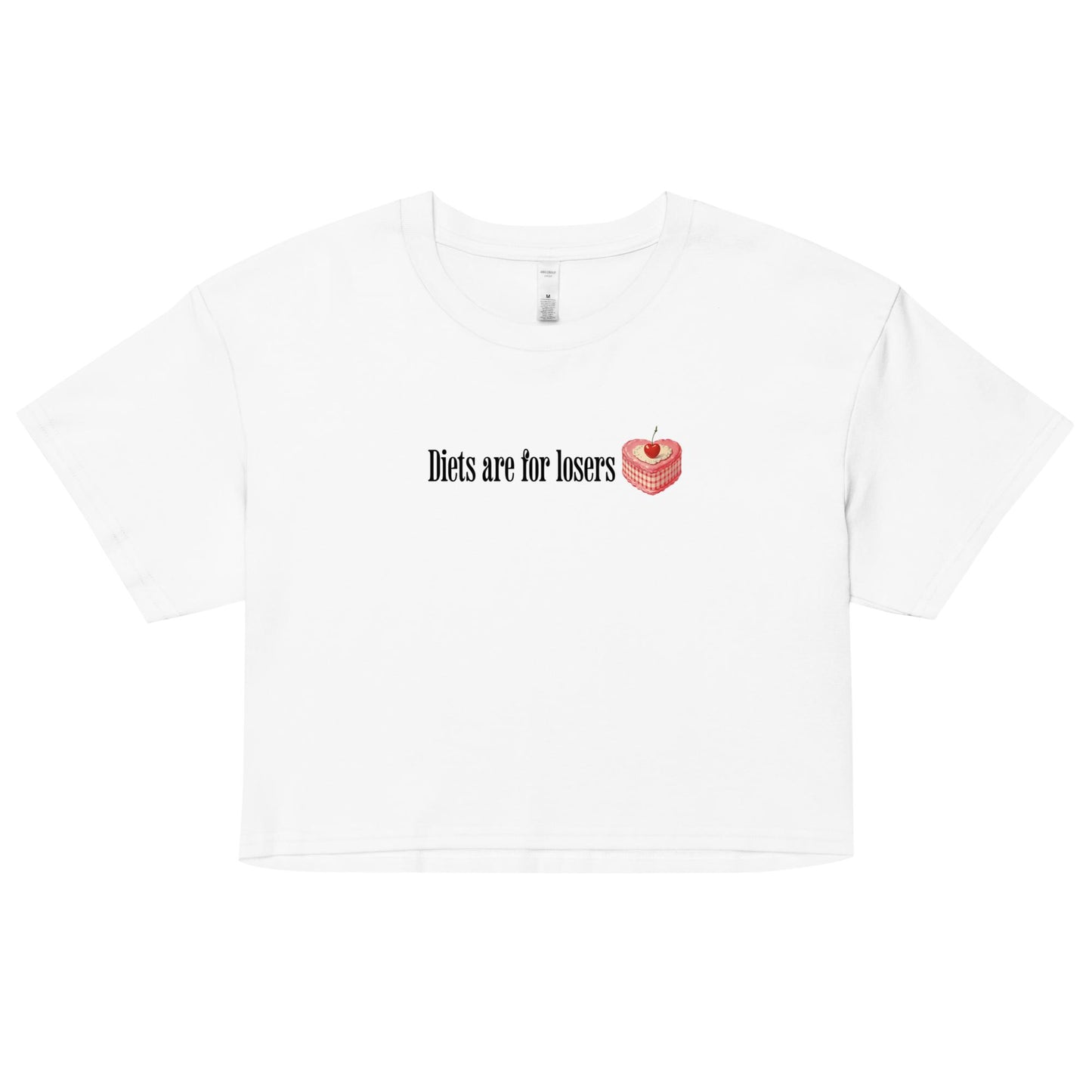 Diets Are For Losers Cropped Tee