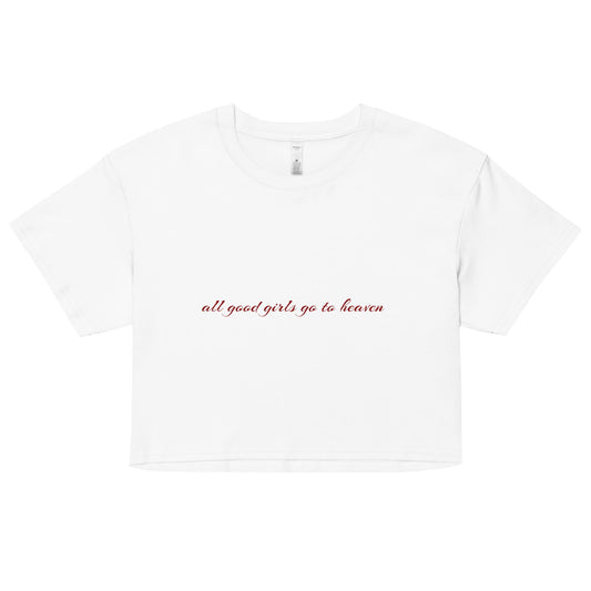 Good Girls Go to Heaven Cropped Tee